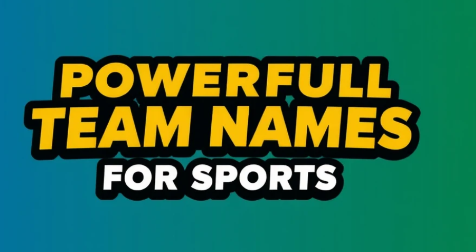 Powerful Team Names For Sports