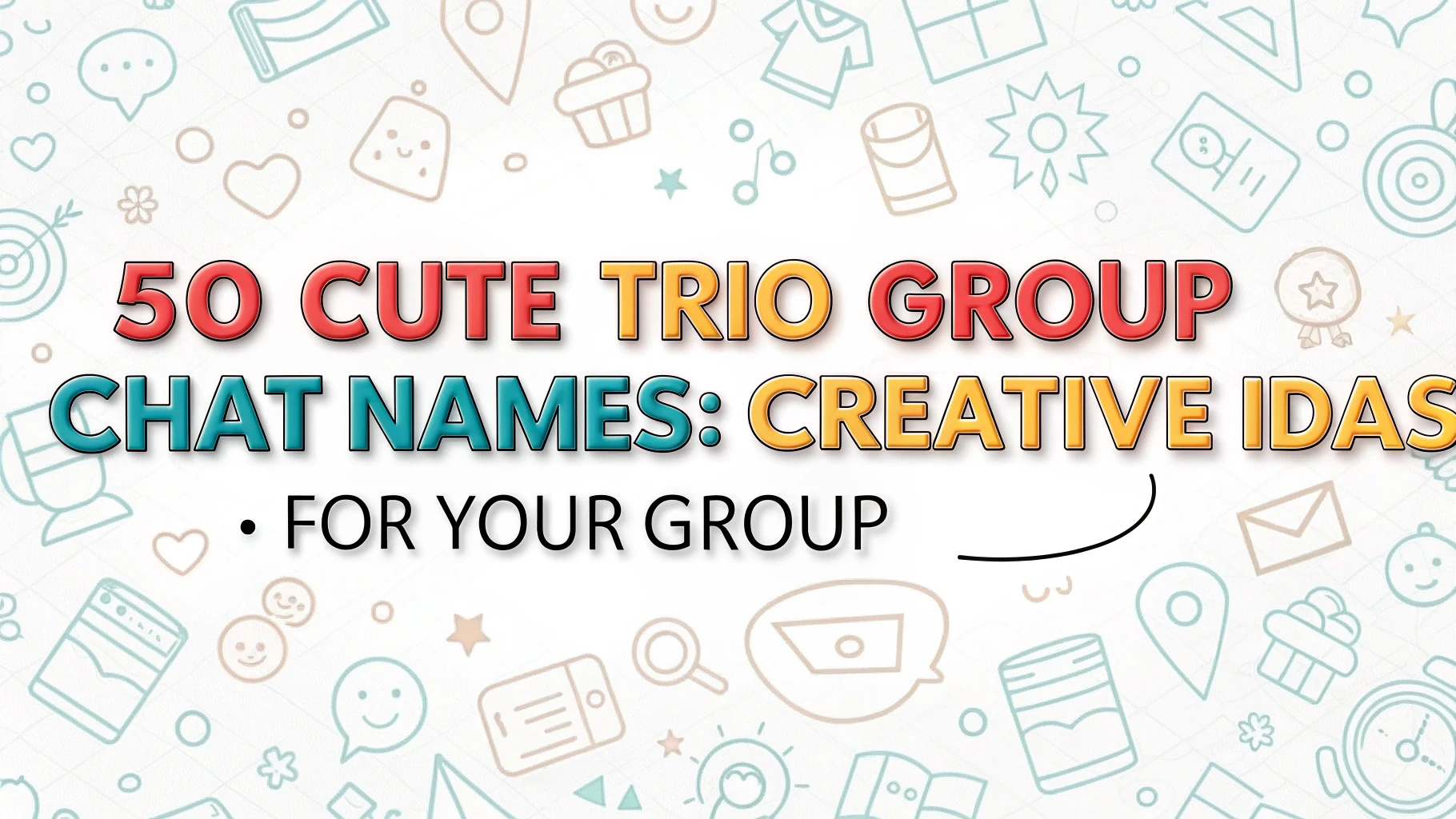 50 Cute Trio Group Chat Names: Creative Ideas for Your Group