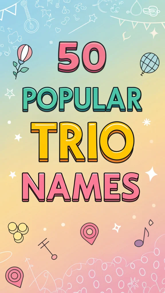 50 Popular Trio Names