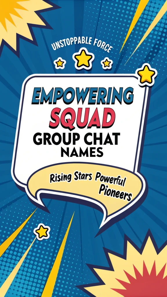 Empowering Squad Group Chat Names