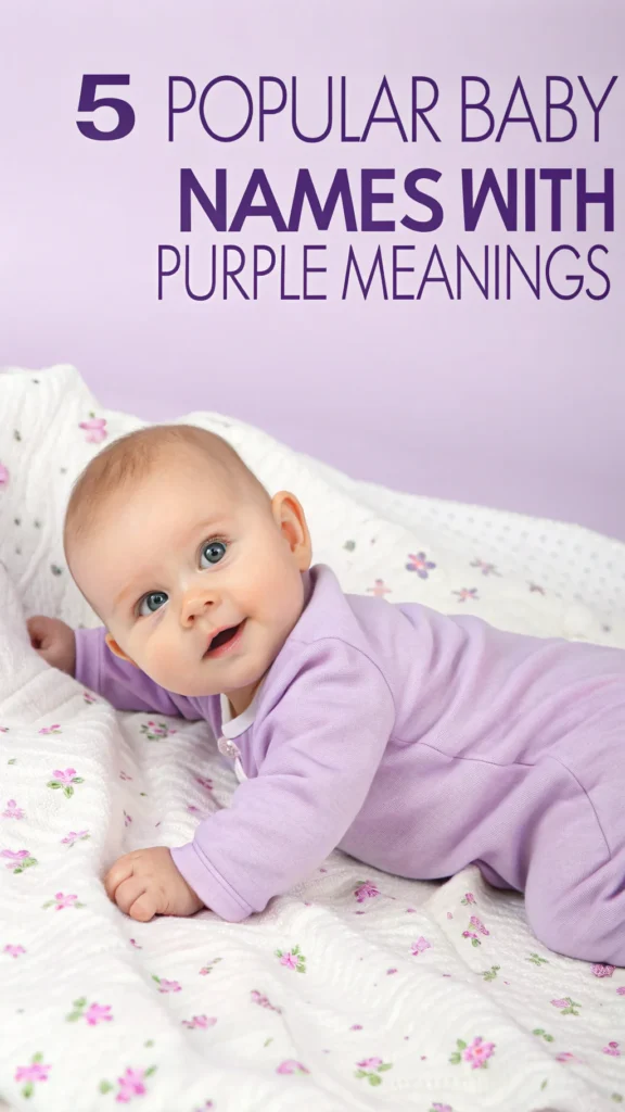 5 Popular Baby Names with Purple Meanings