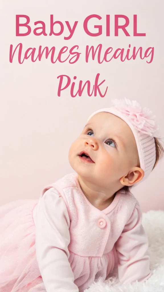 Baby Girl Names Meaning Pink