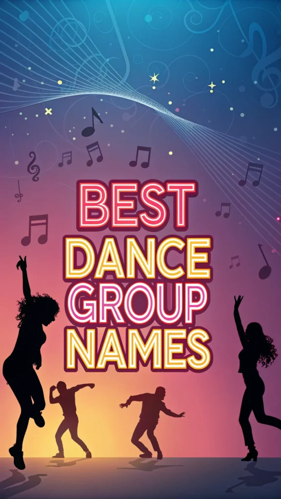  best dance group names