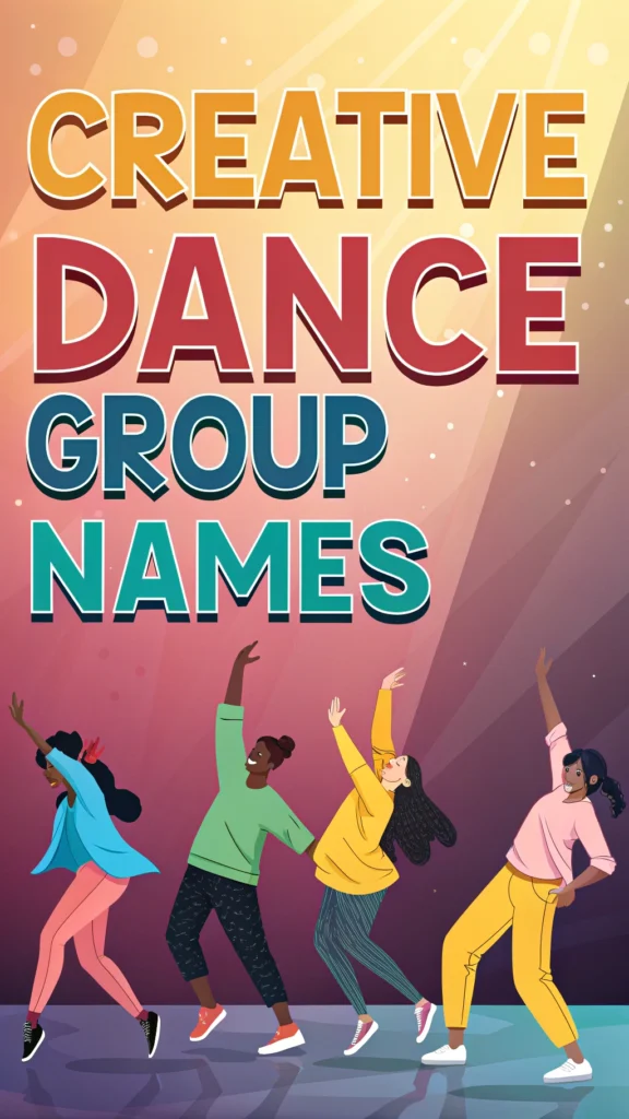 creative dance group names.