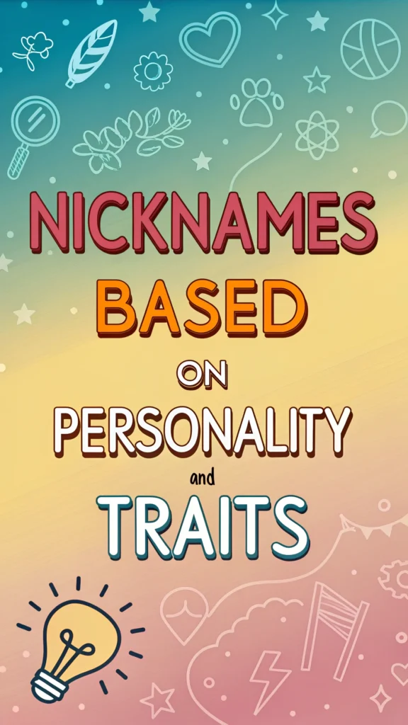 Nicknames Based on Personality and Traits